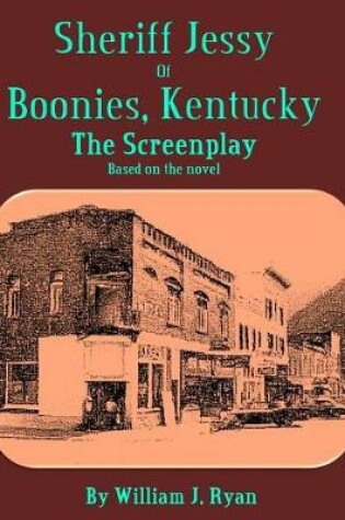 Cover of Screenplay - Sheriff Jessy of Boonies, Kentucky Part 1
