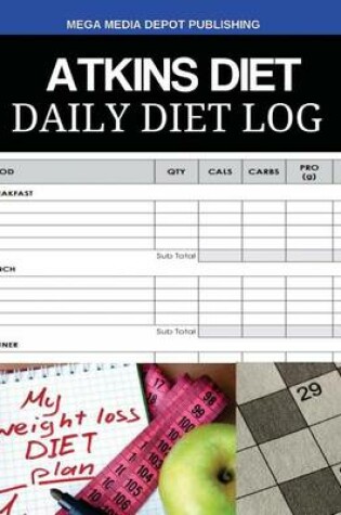 Cover of Atkins Diet Daily Diet Log