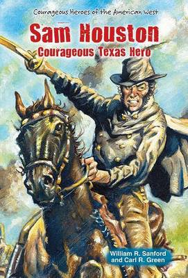 Book cover for Sam Houston: Courageous Texas Hero
