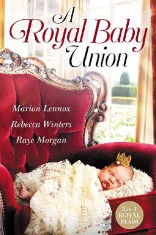 Cover of A Royal Baby Union/Claimed