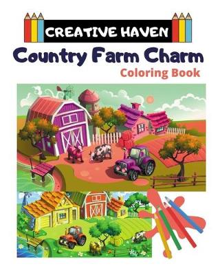 Book cover for Creative Haven Country Farm Charm Coloring Book