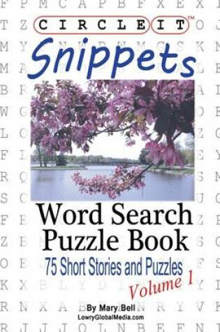 Cover of Circle It, Snippets, Word Search, Puzzle Book