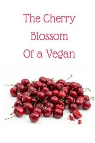 Cover of The Cherry Blossom of a Vegan