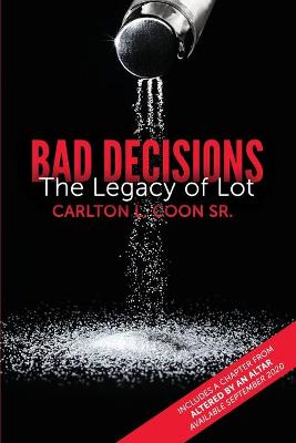 Cover of Bad Decisions - The Legacy of Lot