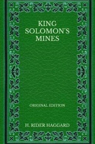 Cover of King Solomon's Mines - Original Edition