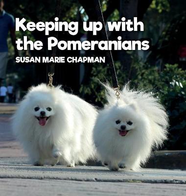 Cover of Keeping Up With The Pomeranians