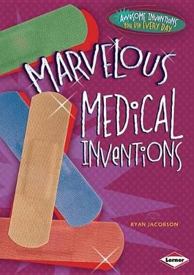 Book cover for Marvelous Medical Inventions