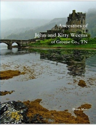 Book cover for Ancestors of John and Kitty Weems of Greene Co., TN
