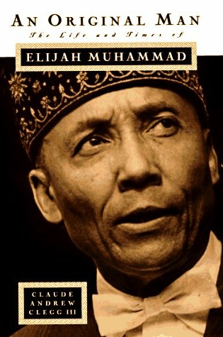 Cover of An Original Man: Elijah Muhammad