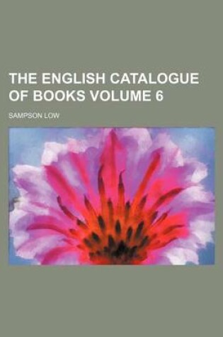 Cover of The English Catalogue of Books Volume 6