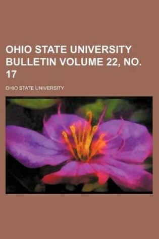 Cover of Ohio State University Bulletin Volume 22, No. 17