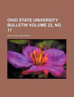 Book cover for Ohio State University Bulletin Volume 22, No. 17