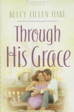 Cover of Through His Grace