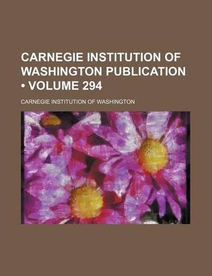 Book cover for Carnegie Institution of Washington Publication (Volume 294 )