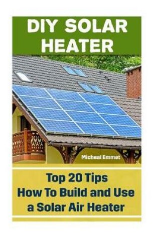 Cover of DIY Solar Heater