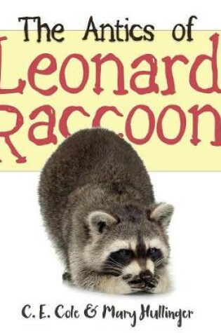Cover of The Antics of Leonard Raccoon
