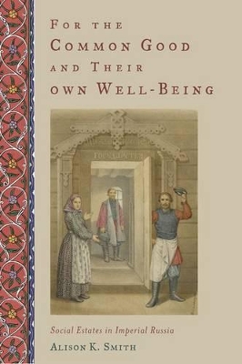 Book cover for For the Common Good and Their Own Well-Being