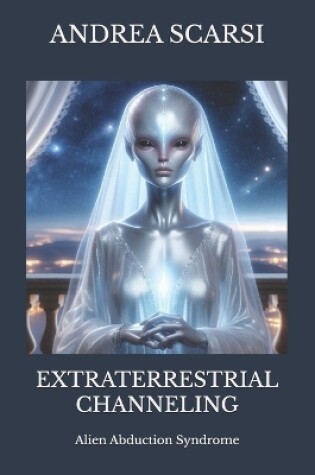 Cover of Extraterrestrial Channeling