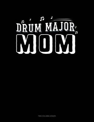 Cover of Drum Major Mom