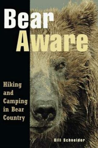 Cover of Bear Aware - Hiking and Camping in Bear Country