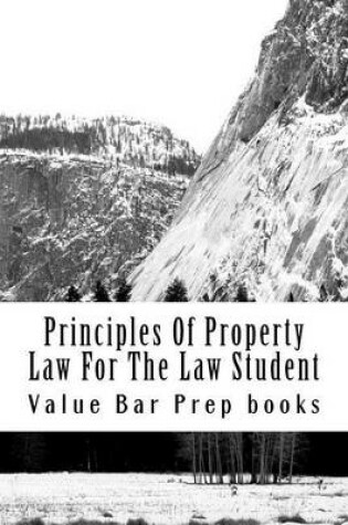 Cover of Principles of Property Law for the Law Student