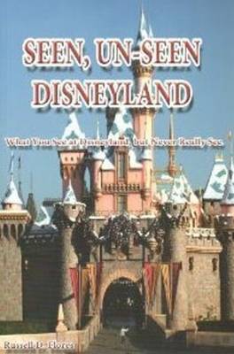 Book cover for Seen, Un-Seen Disneyland