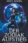 Book cover for Der Zodiak-Aufstieg