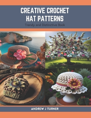 Book cover for Creative Crochet Hat Patterns