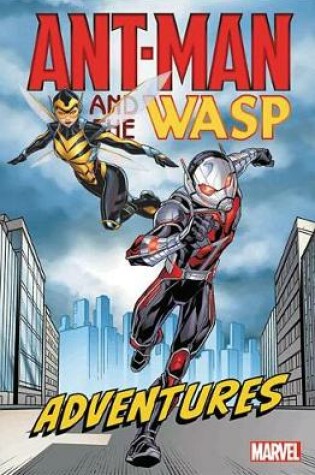 Cover of Ant-man And The Wasp Adventures