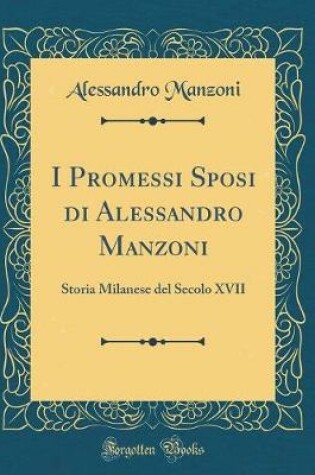 Cover of I Promessi Sposi Di Alessandro Manzoni