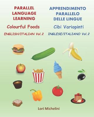 Book cover for Colourful Foods / Cibi Variopinti