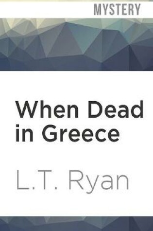 Cover of When Dead in Greece