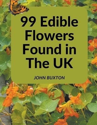 Book cover for 99 Edible Flowers Found in The UK