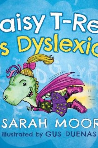 Cover of Daisy T-Rex Is Dyslexic