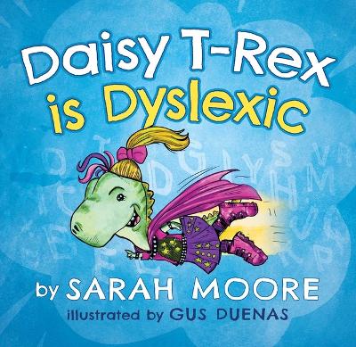 Book cover for Daisy T-Rex Is Dyslexic