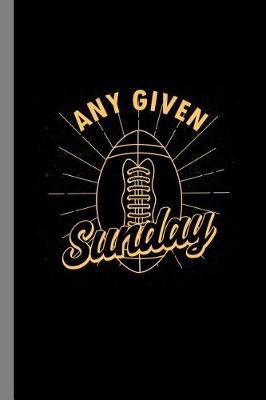 Book cover for Any Given Sunday