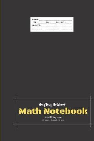 Cover of Math Notebook - Small Square Notebook - Square Grid Notebook - AmyTmy Notebook - 80 pages - 7.44 x 9.69 inch - Matte Cover