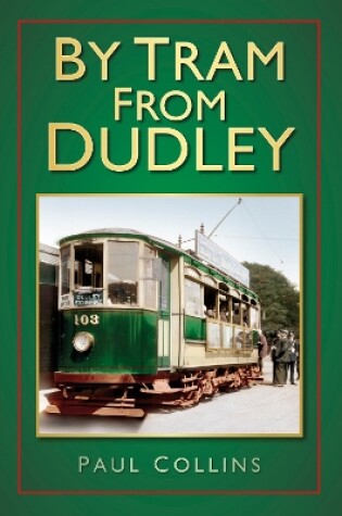 Cover of By Tram From Dudley