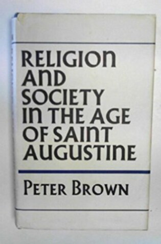 Cover of Religion and Society in the Age of St.Augustine