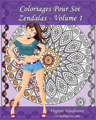 Book cover for Coloriages Pour Soi - Zendalas - Volume 1