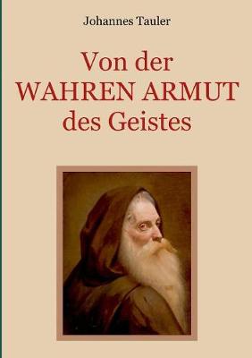 Book cover for Von der wahren Armut des Geistes oder der hoechsten Vollkommenheit des Menschen