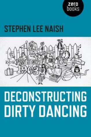 Cover of Deconstructing Dirty Dancing