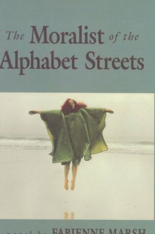 Cover of The Moralist of the Alphabet Streets