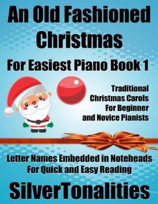 Book cover for An Old Fashioned Christmas for Easiest Piano Book 1
