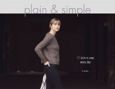 Book cover for Plain & Simple: 11 Knits to Wear Every Day