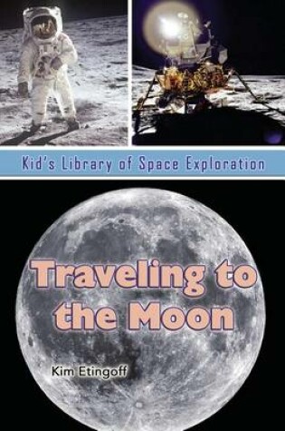 Cover of Traveling to the Moon