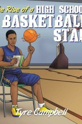 Cover of The Rise of a High School Basketball Star