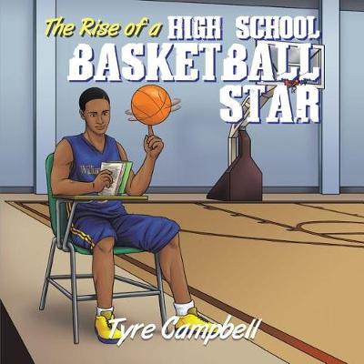 Book cover for The Rise of a High School Basketball Star