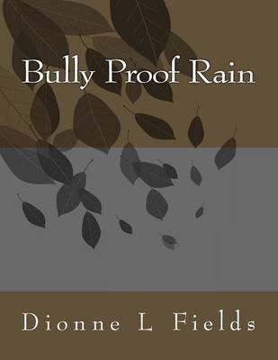 Book cover for Bully Proof Rain