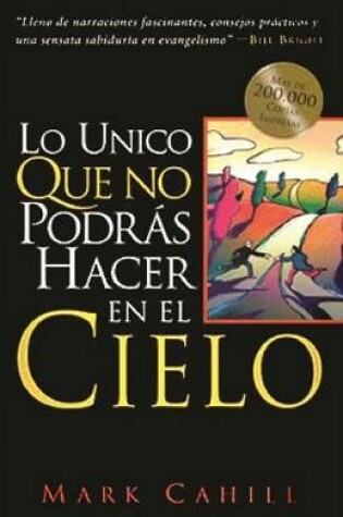 Cover of Lo Unico Queno Podras Hacer En El Cielo